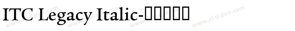 ITC Legacy Italic字体转换